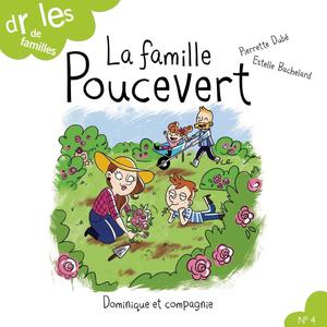 La famille Poucevert | Bachelard, Estelle