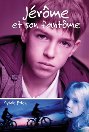 Jérôme et son fantôme | Brien, Sylvie