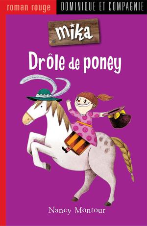 Drôle de poney | Montour, Nancy