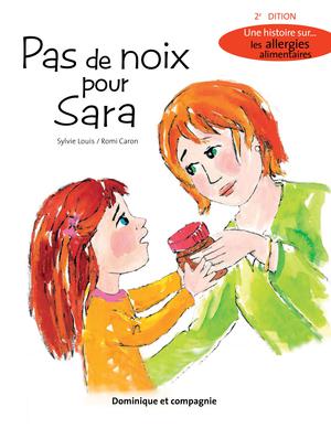 Pas de noix pour Sara (2e édition) | Louis, Sylvie