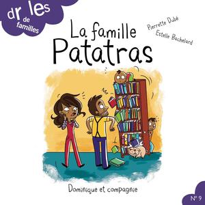 La famille Patatras | Dubé, Pierrette