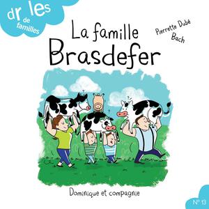 La famille Brasdefer | Bachelard, Estelle