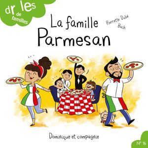 La famille Parmesan | Dubé, Pierrette