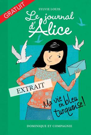 Extrait - Le journal d'Alice (tome 11) | Battuz, Christine