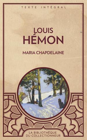 Maria Chapdeleine | Hémon, Louis