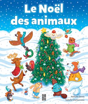 Le Noël des animaux | Dorais, Nathalie