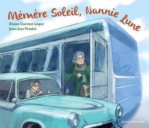 Mémére Soleil, Nannie Lune | Léger, Diane Carmel