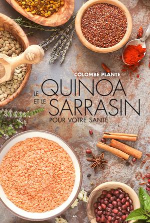 Le quinoa et le sarrasin pour votre santé | Plante, Colombe