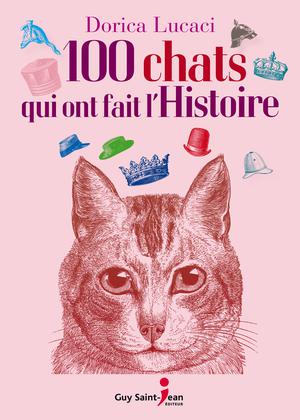 100 chats qui ont fait l'histoire | Lucaci, Dorica