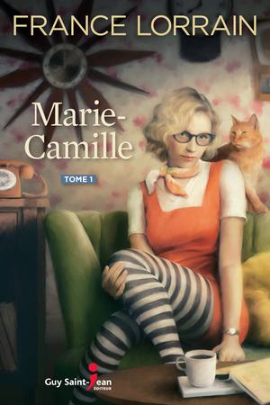 Marie-Camille, tome 1 | Lorrain, France