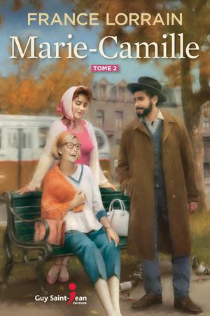 Marie-Camille, tome 2 | Lorrain, France