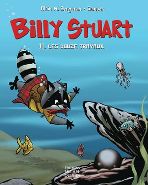 Billy Stuart 11 - Les douze travaux | M. Bergeron, Alain