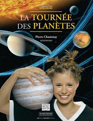 Astro-jeunes - La tournée des planètes | Chastenay, Pierre