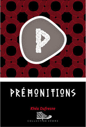 Prémonitions | Dufresne, Rhéa