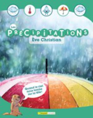 Les précipitations | Christian, Ève