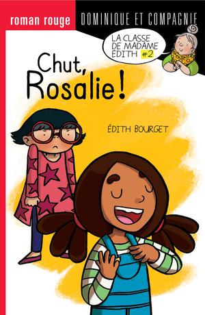 Chut, Rosalie ! | Bourget, Édith