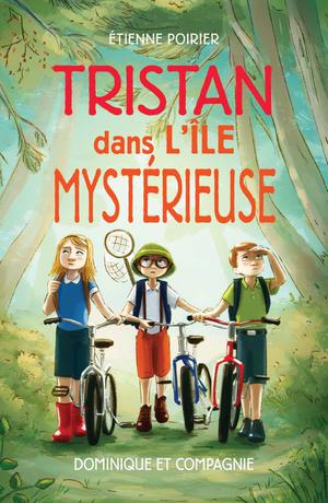 Tristan dans l'île mystérieuse | Poirier, Étienne