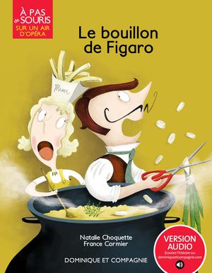 Le bouillon de Figaro | Choquette, Natalie