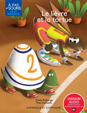 Le lièvre et la tortue - version enrichie | Roberge, Sylvie