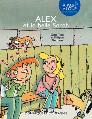 Alex et la belle Sarah | Tibo, Gilles