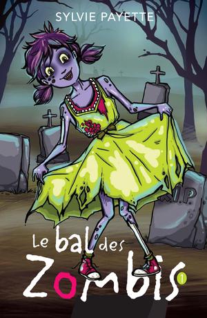 Le bal des zombis | Payette, Sylvie