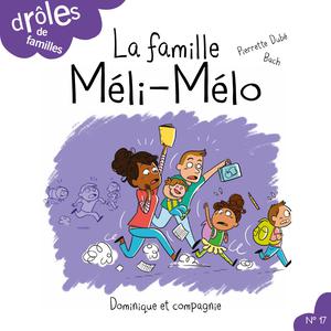 La famille Méli-Mélo | Dubé, Pierrette