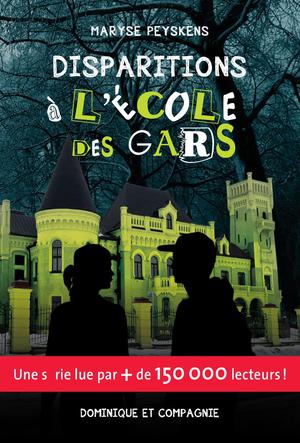 Disparitions à l’École des gars | Peyskens, Maryse