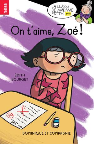 On t’aime, Zoé ! | Bourget, Édith