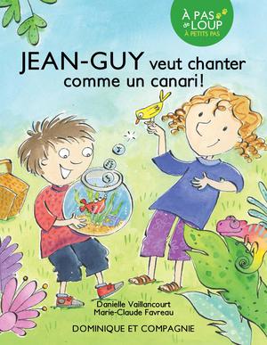 Jean-Guy veut chanter comme un canari ! | Vaillancourt, Danielle