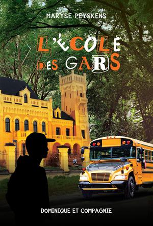 L’école des gars | Peyskens, Maryse