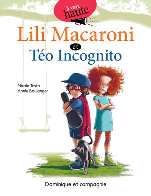 Lili Macaroni et Téo Incognito | Testa, Nicole