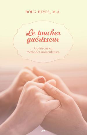 Le toucher guérisseur | Heyes