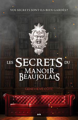 Les secrets du Manoir Beaujolais | Côté, Geneviève