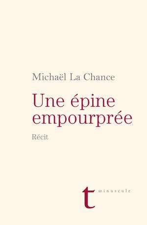 Une épine empourprée | La Chance, Michaël