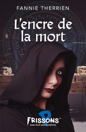 L’encre de la mort | Therrien, Fannie