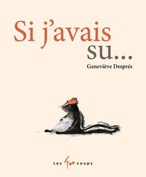 Si j'avais su... | Després, Geneviève