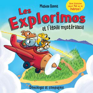 Les Explorimos et l’étoile mystérieuse | Benoit, Mathieu