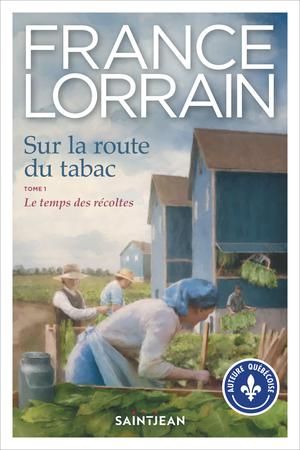 Sur la route du tabac, tome 1 | Lorrain, France