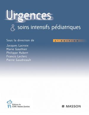 Urgences et soins intensifs pédiatriques | Lacroix, Jacques