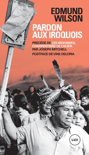 Pardon aux Iroquois | Wilson, Edmund