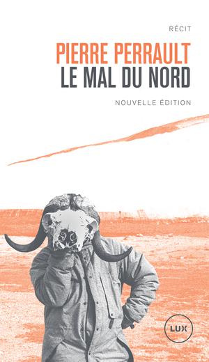 Le mal du Nord | Perrault, Pierre