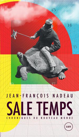 Sale temps | Nadeau, Jean-François