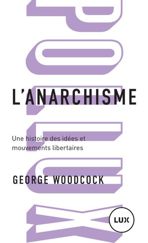 L'anarchisme | Woodcock, George