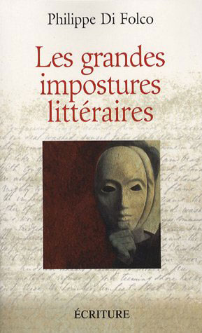 Les grandes impostures littéraires | Di Folco, Philippe