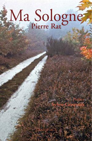 Ma Sologne | Rat, Pierre
