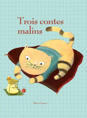 Trois contes malins | Lafonta, Isabelle