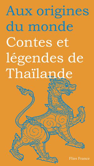 Contes et légendes de Thaïlande | Coyaud, Maurice