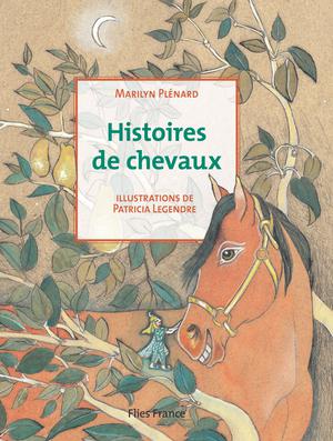 Histoires de chevaux | Plenard, Marilyn