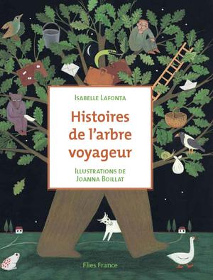 Histoires de l'arbre voyageur | Lafonta, Isabelle