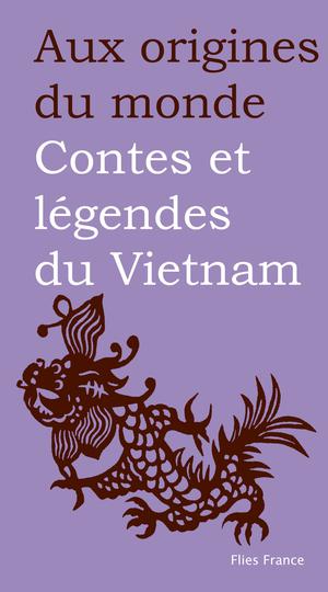 Contes et légendes de Vietnam | Xuyen, Lê Thi